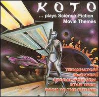 Koto - Plays Science Fiction Movie Themes lyrics