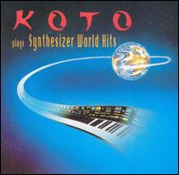 Koto - Plays Synthesizer World Hits lyrics