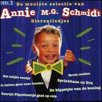 Annie M.G. Schmidt - Mooiste Selectie Van, Vol. 3 lyrics