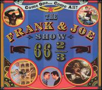 The Frank & Joe Show - 66 2/3 lyrics