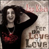 Ann Klein - For the Love of Love lyrics