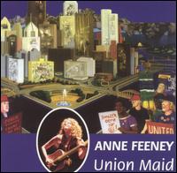Anne Feeney - Union Maid lyrics