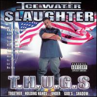 Ice Water Slaughter - T.H.U.G.S. lyrics