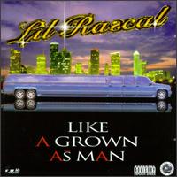 Lil Rascal - Like a Grown as Man lyrics