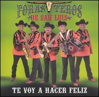 Los Forasteros de San Luis - Te Voy a Hacer Feliz lyrics