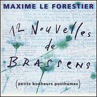 Maxime le Forestier - 12 Nouvelles de Brassens lyrics