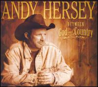 Andy Hersey - Between God And Country lyrics
