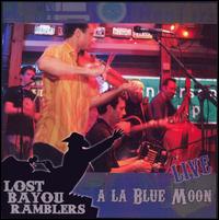 Lost Bayou Ramblers - Live A La Blue Moon lyrics