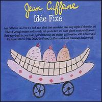 Jean Caffeine - Idee Fixe lyrics