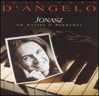 Jean Yves d'Angelo - En Noires and Blanches lyrics