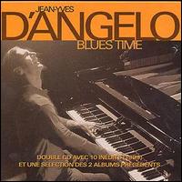 Jean Yves d'Angelo - Blues Time lyrics