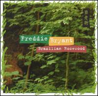 Freddie Bryant - Brazilian Rosewood lyrics