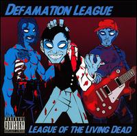 Defamation League - League Of The Living Dead lyrics