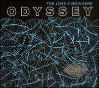 The Love X Nowhere - Odyssey lyrics