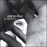 Aaron Fox - All Broken Up lyrics