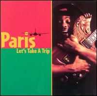 Paris [Reggae] - Let's Take a Trip lyrics