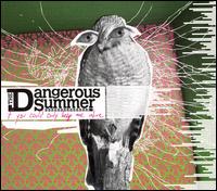 Dangerous Summer - If You Could Only Keep Me Alive lyrics