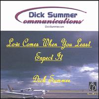 Dick Summer - Love Comes When You Least Expect It. lyrics