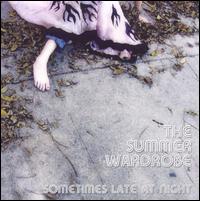 The Summer Wardrobe - Sometimes Late at Night lyrics
