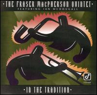 Fraser MacPherson - In the Tradition lyrics