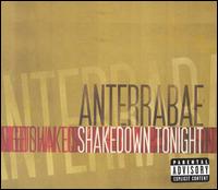 Anterrabae - Shakedown Tonight lyrics