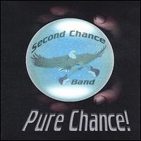 Second Chance Band - Pure Chance lyrics