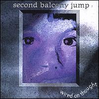 Second Balcony Jump - Wired on Thought lyrics