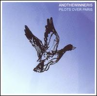 Andthewinneris - Pilots Over Paris lyrics
