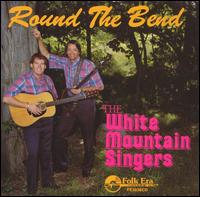 White Mountain Singers - Round the Bend lyrics