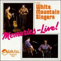 White Mountain Singers - Memories: Live! lyrics