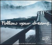 Quality Singers - Follow Your Dreams (Support and Inspiration) lyrics
