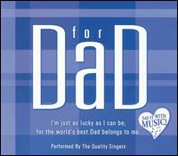 Quality Singers - For Dad lyrics