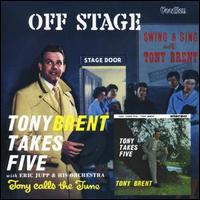 Tony Brent - Offstage/Tony Takes 5/Tony Calls the Tunes lyrics