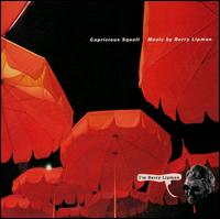 Berry Lipman - Capricious Squall lyrics