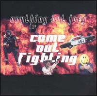 Anything But Joey - Come Out Fighting lyrics