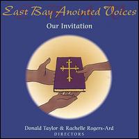 East Bay Anointed Voices - Our Invitation lyrics