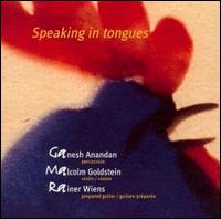 Ganesh Anandan - Speaking in Tongues lyrics