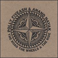 Polly Fiveash - The Road the Wheels & The Ride lyrics
