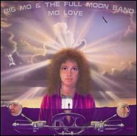 Big Mo & The Full Moon Band - Mo Love lyrics