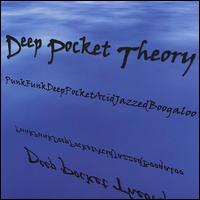 Deep Pocket Theory - Punkfunkdeeppocketacidjazzedboogaloo lyrics