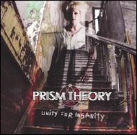Prism Theory - Unity for Insanity lyrics