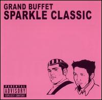 Grand Buffet - Sparkle Classic lyrics