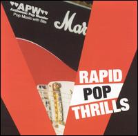Anthemic Pop Wonder - Rapid Pop Thrills lyrics