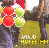 Anajo - Nah bei Mir lyrics