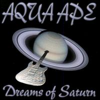 Aqua Ape - Dreams of Saturn lyrics