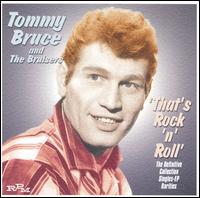 Tommy Bruce - That's Rock 'N' Roll lyrics