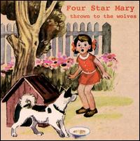 Four Star Mary - Thrown to the Wolves lyrics