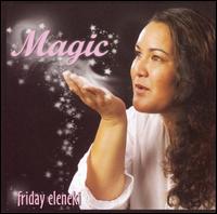Friday Eleneki - Magic lyrics