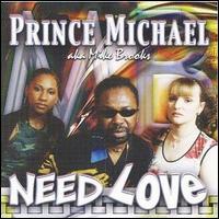 Mike Brooks - Need Love lyrics