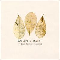 An April March - Goes Without Saying lyrics
